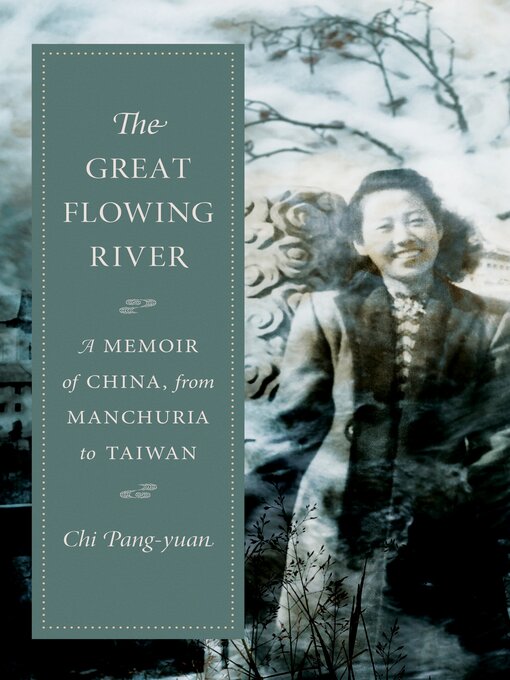 Title details for The Great Flowing River by Chi Pang-yuan - Available